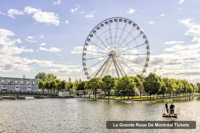 La Grande Roue De Montréal Tickets – La Grande Roue de Montréal Entry Ticket