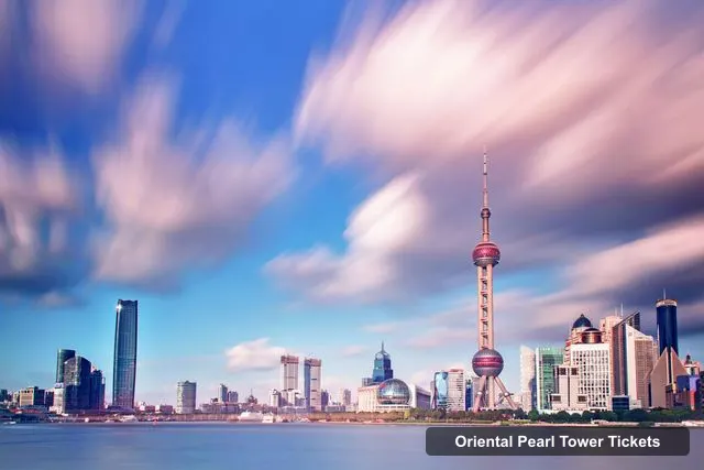 Oriental Pearl Tower Tickets – Oriental Pearl Tower Entry Ticket with Transfers